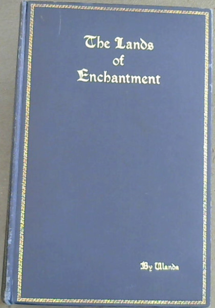 Image for The Lands of Enchantment in the Pathway of Beauty The Lands of Enchantment in the Pathway of Beauty