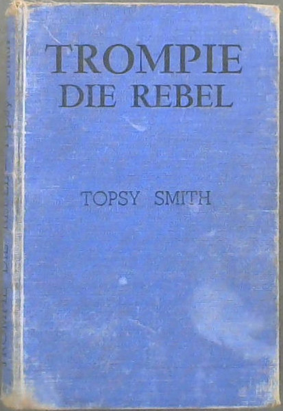 Trompie Die Rebel