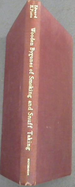 Wooden Bygones of Smoking and Snuff Taking