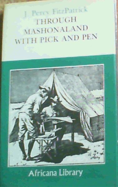 Through Mashonaland with Pick and Pen
