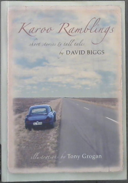 Image for Karoo Ramblings: Short Stories & Tall Tales Karoo Ramblings: Short Stories & Tall Tales