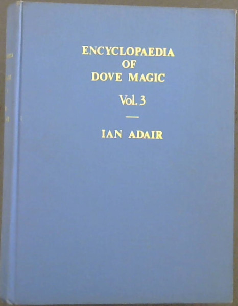 Encyclopedia of Dove Magic Vol. 3
