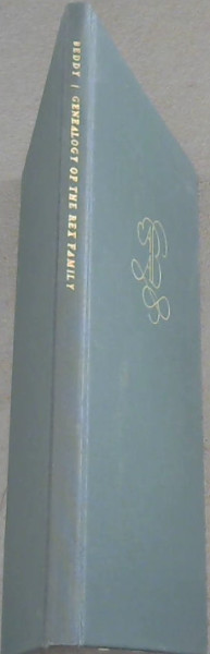 Genealogy of the Rex Family Stemming From George Rex The Proprietor and Founder of Knysna