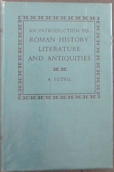An Introduction to Roman History Literature and Antiquities
