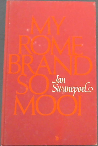 My Rome Brand So Mooi : Gedigte 1971 - 1975