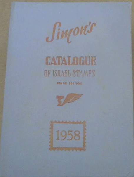 Simon's Catalogue of Israel Stamps. Nineth Edition