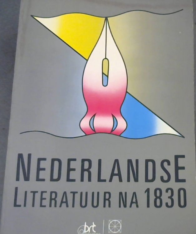 Image for Nederlandse Literatuur na 1830 (Dutch Edition) Nederlandse Literatuur na 1830 (Dutch Edition)
