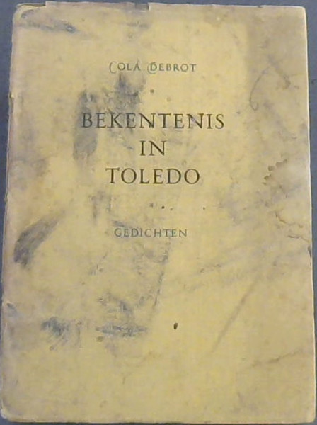 Bekentenis In Tolendo; Gedichten