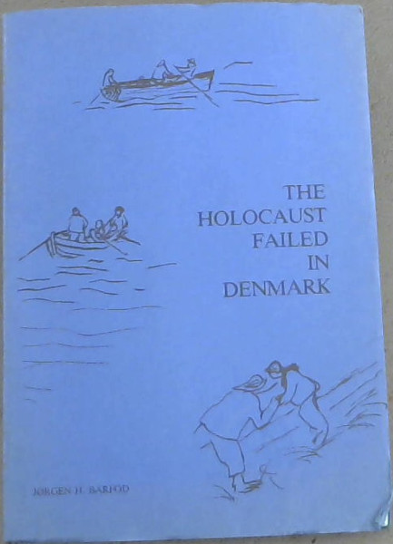 The Holocaust Failed In Denmark