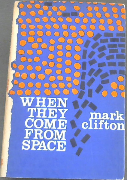 Image for When They Come From Space When They Come From Space
