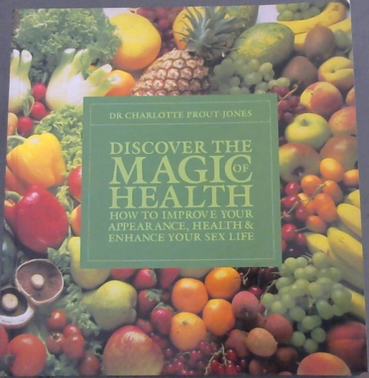 Discover The Magic Of Health
