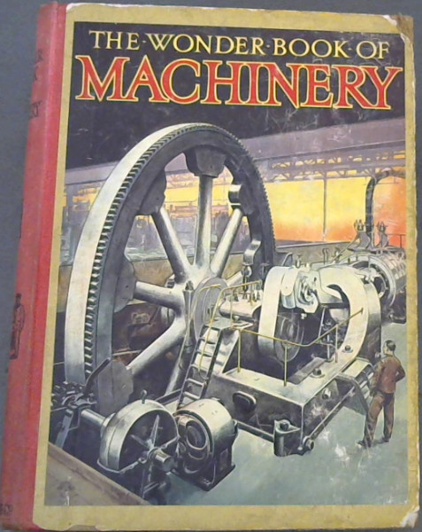 The Wonder Book of Machinery