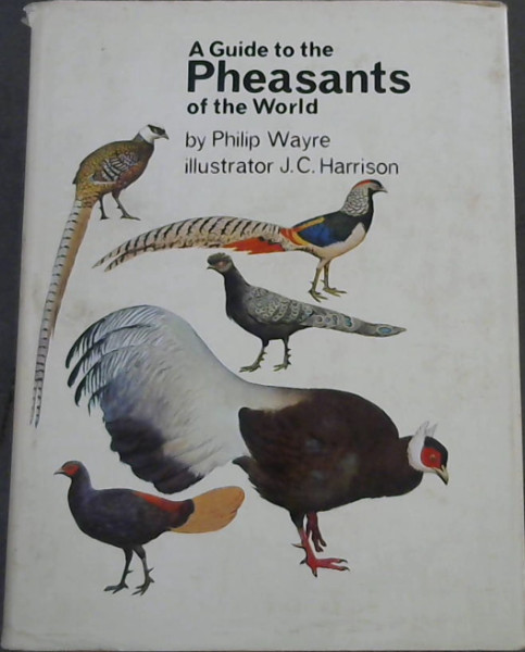 A Guide to the Pheasants of the World