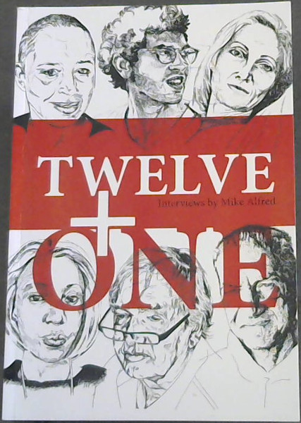 Twelve + One: Interviews with Some Jo'burg Poets