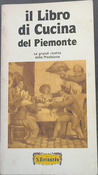 Image for il Libro di Cucina del Piemonte il Libro di Cucina del Piemonte