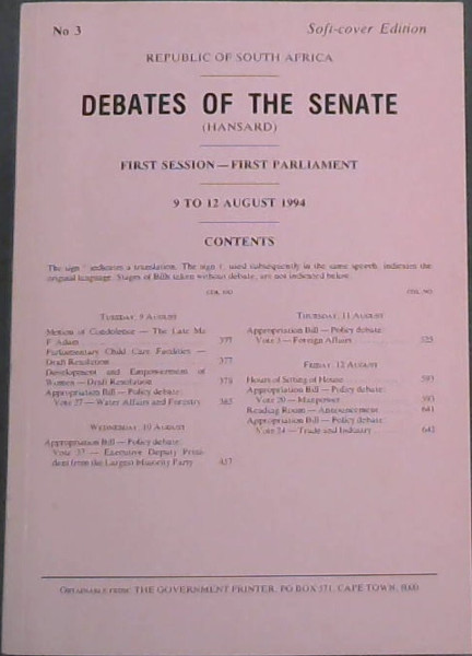 Republic of South Africa - Debates of the Senate - First Session-First Parliament : 9 to 12 August 1994