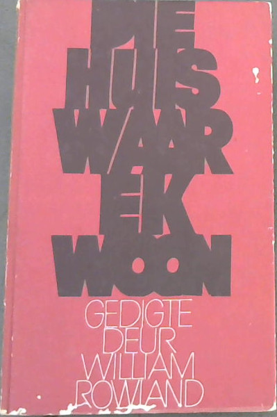 Image for Die Huis waar ek woon Die Huis waar ek woon