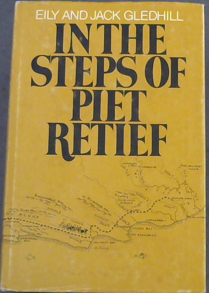 In the steps of Piet Retief