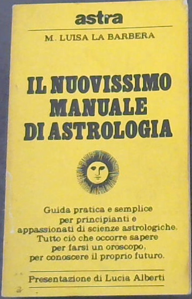 Image for Il Nuovissimo Manuale dI Astrologia Il Nuovissimo Manuale dI Astrologia