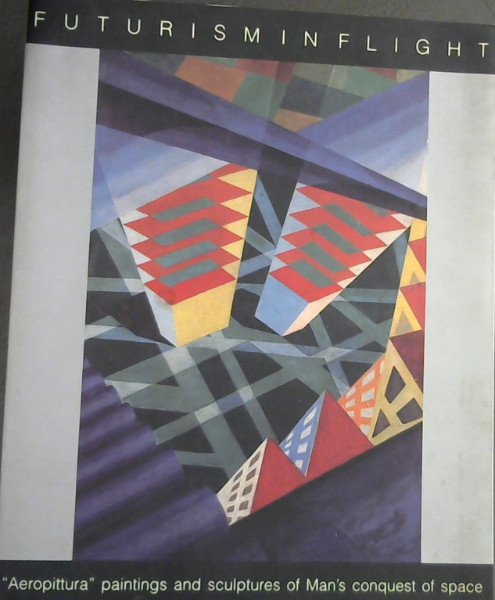 Futurism in Flight: 