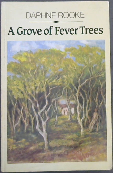 A Grove of Fever Trees