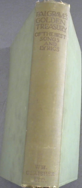 Palgrave's Golden Treasury of the Best Songs and Lyrics