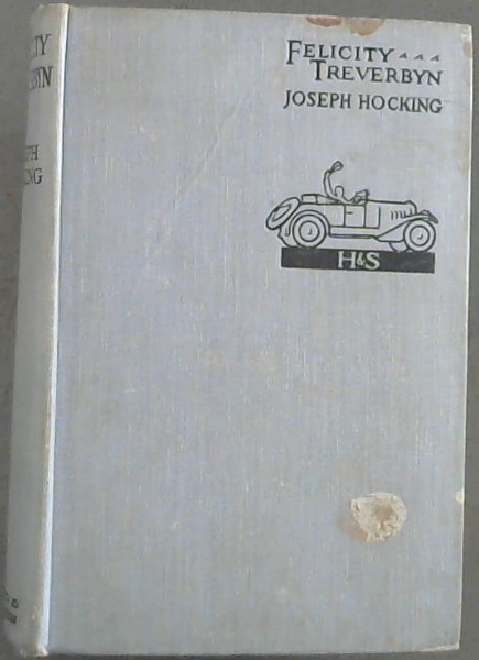 Felicity Treverbyn : A Love Story