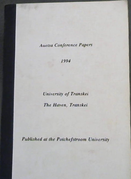 Auetsa Conference Papers 1994 ; University of Transkei The Haven, Transkei