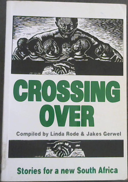Image for Crossing Over: Stories for a New South Africa Crossing Over: Stories for a New South Africa