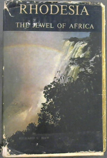Rhodesia: The Jewel of Africa