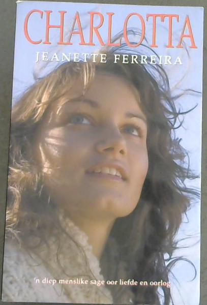 Charlotta - 'n diep menslike sage oor liefde en oorlog