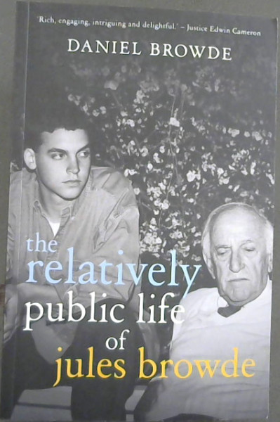The Relatively Public Life of Jules Browde