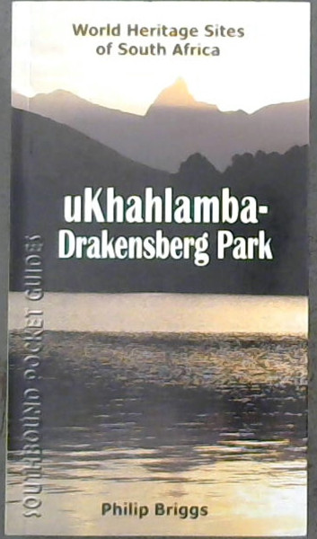 ukhahlamba-Drakensberg Park: World Heritage Site