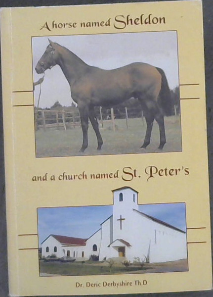 A Horse Named Sheldon and a Church named St. Peter's