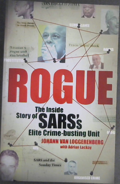 Rogue: The Inside Story of Sars's Elite Crime-Busting Unit