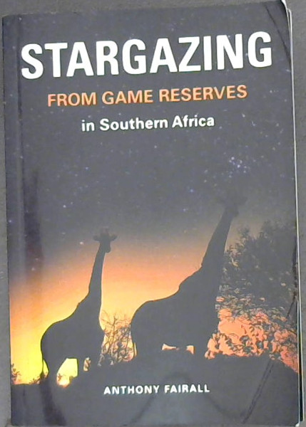 Stargazing From Game Reserves in Southern Africa