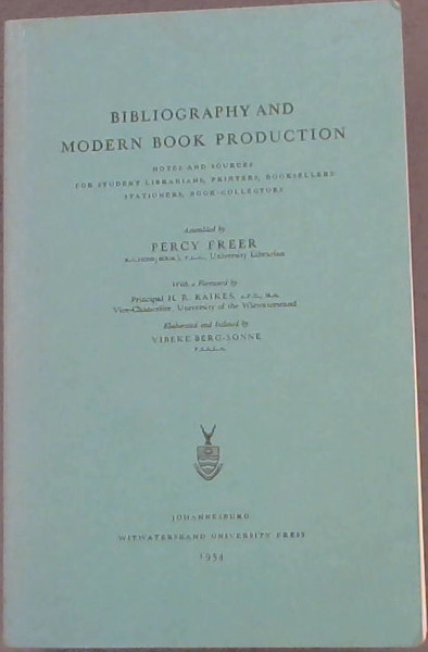 Image for Bibliography and Modern Book Production : Notes and Sources for Student Librarians, Printers, Booksellers, Stationers, Book-Collectors Bibliography and Modern Book Production : Notes and Sources for Student Librarians, Printers, Booksellers, Stationers, Book-Collectors