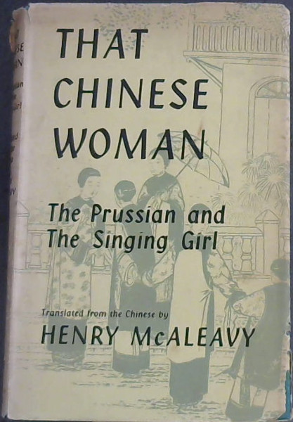 That Chinese Woman: The Prussian and The Singing Girl