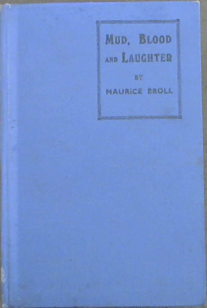 Mud, Blood and Laughter