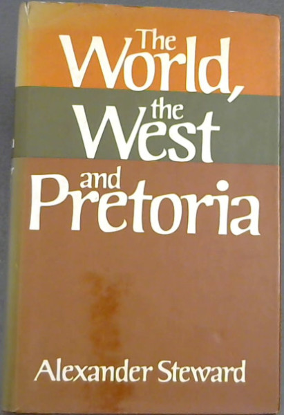 World, the West and Pretoria