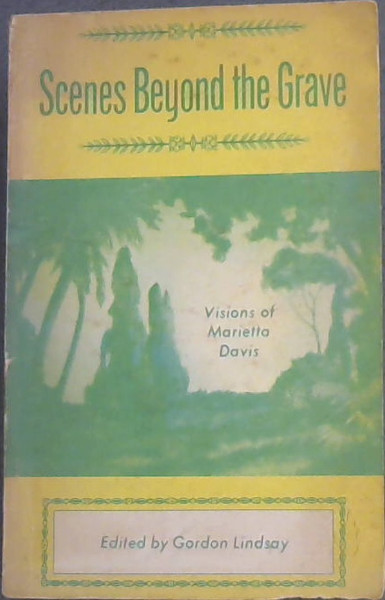 Scenes Beyond the Grave; Visions of Marietta Davis