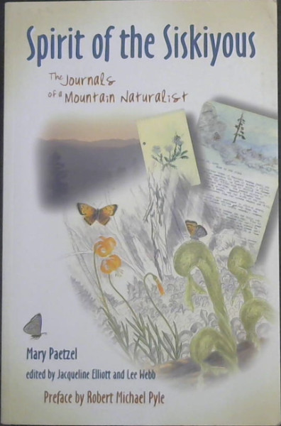 Spirit of the Siskiyous: The Journals of a Mountain Naturalist