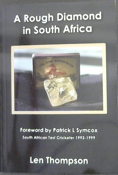 A Rough Diamond in South Africa