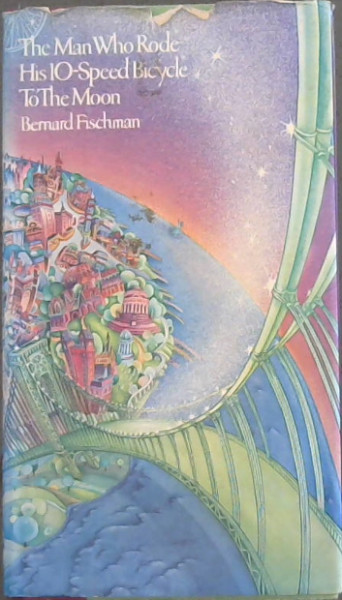 The man who rode his 10-speed bicycle to the moon