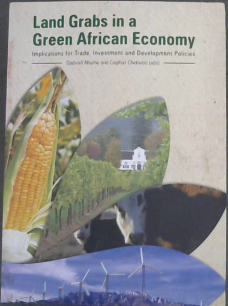 Land Grabs in a Green African Economy. Implications for Trade, Investment and Development Policies