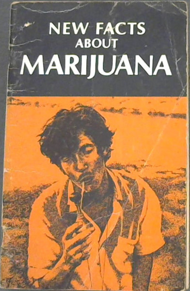 New Facts about Marijuana