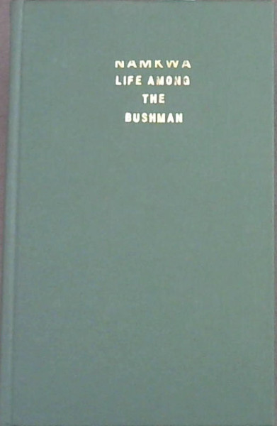 Namkwa : Life Among the Bushmen