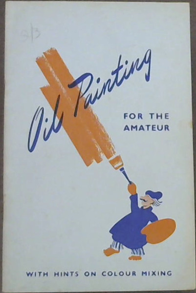 Oil Painting For The Amateur