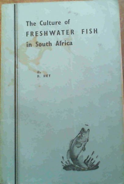 The Culture of Freshwater Fish in South Africa