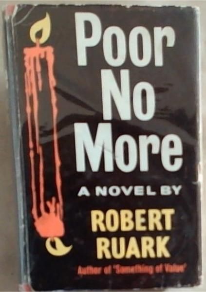 Poor No More: A Novel